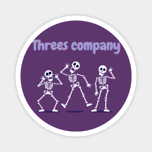 Threes company Magnet